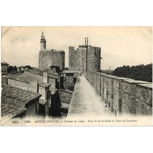 AIGUES-MORTES Chemin de ronde Tour de la Gardette et Tour de Constance Postcard